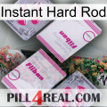 Instant Hard Rod 33